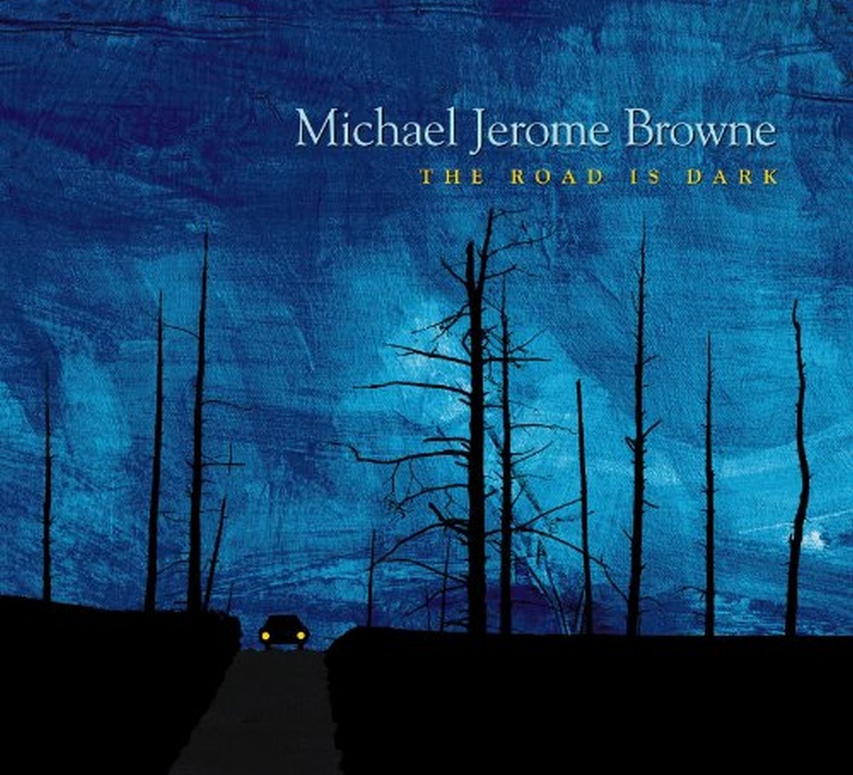 The Road Is Dark [Audio CD] BROWNE,MICHAEL JEROME
