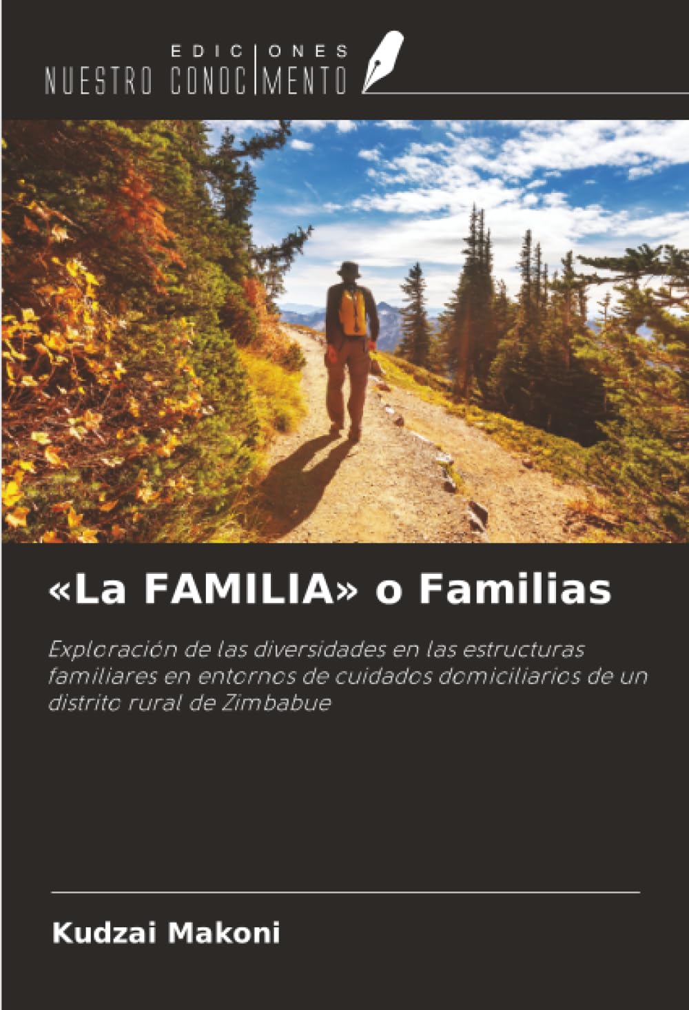 «La FAMILIA» o Familias: Exploración de las diversidades en las estructuras familiares en entornos de cuidados domiciliarios de un distrito rural de Zimbabue
