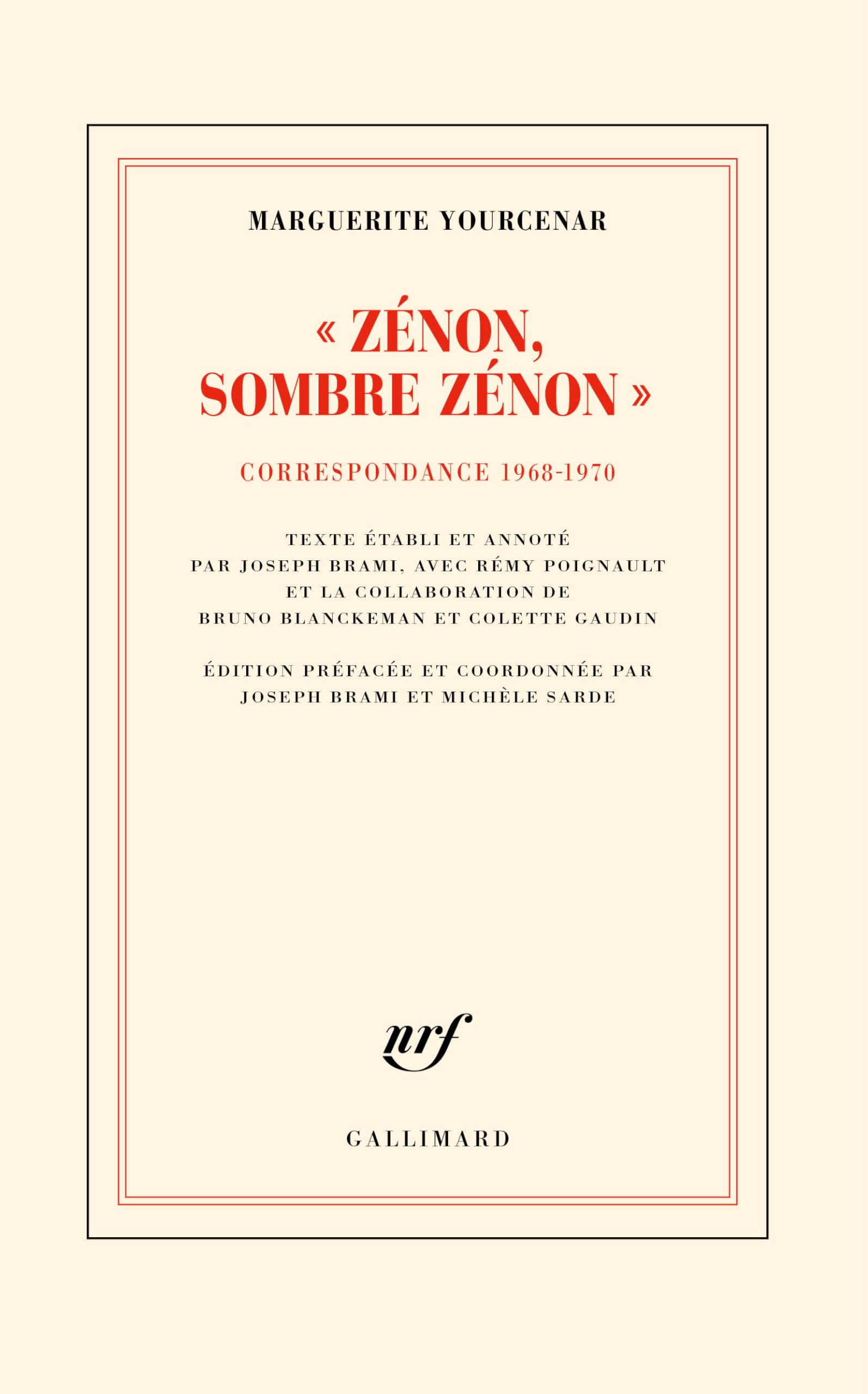 "Zénon, sombre Zénon": Correspondance 1968-1970