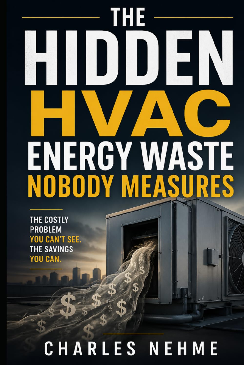 The Hidden HVAC Energy Waste Nobody Measures