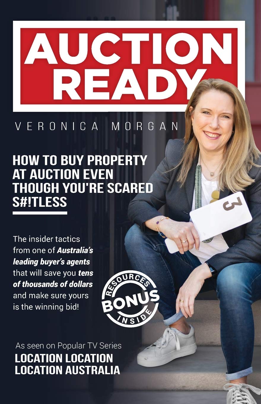 AUCTION READY: HOW TO BUY PROPERTY AT AUCTION EVEN THOUGH YOU'RE SCARED S#!TLESS