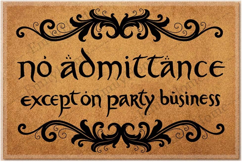 No Admittance Except On Party Business, Family Friend Yard Low-Profile Floor Mat Switch Mat for Indoor 23.6 x 15.7 inches-Emilyhome