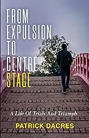 Vista 1 de From Expulsion to Centre Stage A Life of Trials and Triumph