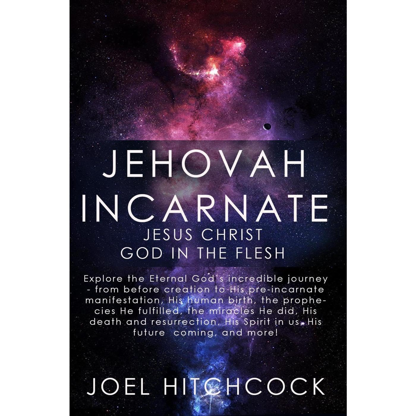 Jehovah Incarnate - Jesus Christ