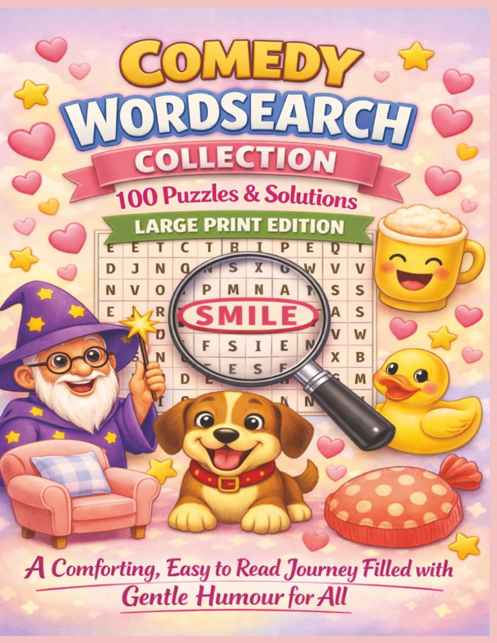 COMEDY WORDSEARCH COLLECTION 100 Puzzles & Solutions LARGE PRINT EDITION: A Comforting, Easy to Read Journey Filled with Gentle Humour for All (Terry's Happy Fun Puzzlers)