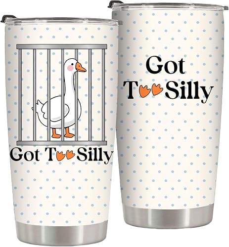 Got Too Silly Duck Tumbler,20 Oz Insulated Travel Duck Cup or Coffee Mugs,Silly Goose Gifts for Women Girls,Funny Birthday Gifts for Friends Mom Wife Daughter,1 Pcs