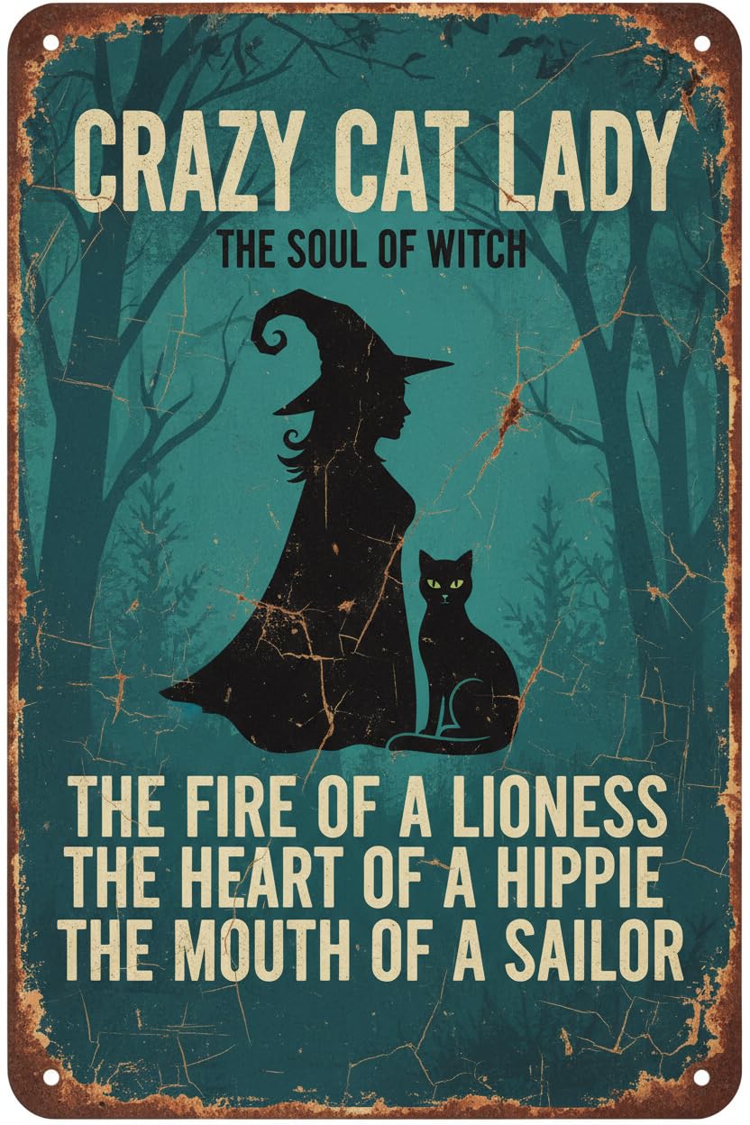 Crazy Cat Lady The Soul Of Witch Retro Metal Tin Sign Vintage Sign For Home Coffee Wall Decor 8x12 Inch Signs Aluminum Plates Printed