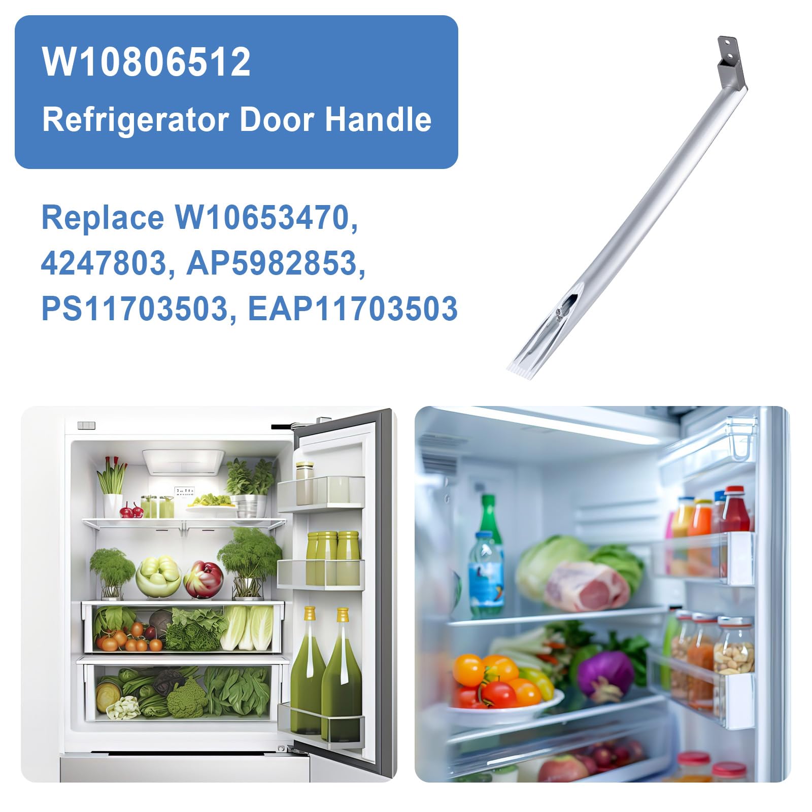 W10806512 Kühlschrank-Türgriff Ersatzteil W10653470, 4247803, AP5982853, PS11703503, EAP11703503, kompatibel mit Whirlpool Kühlschrank, Edelstahl-Kühlschrank-Türgriff, Silber