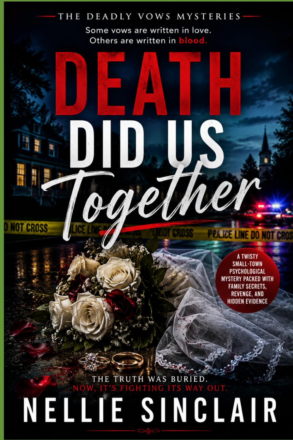 Death Did Us Together: A Twisty Small-Town Psychological Mystery Packed with Family Secrets, Revenge, and Hidden Evidence (The Deadly Vows Mysteries)