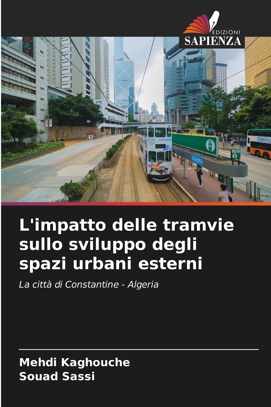 L'impatto delle tramvie et l'évolution urbaine livre broché analyse