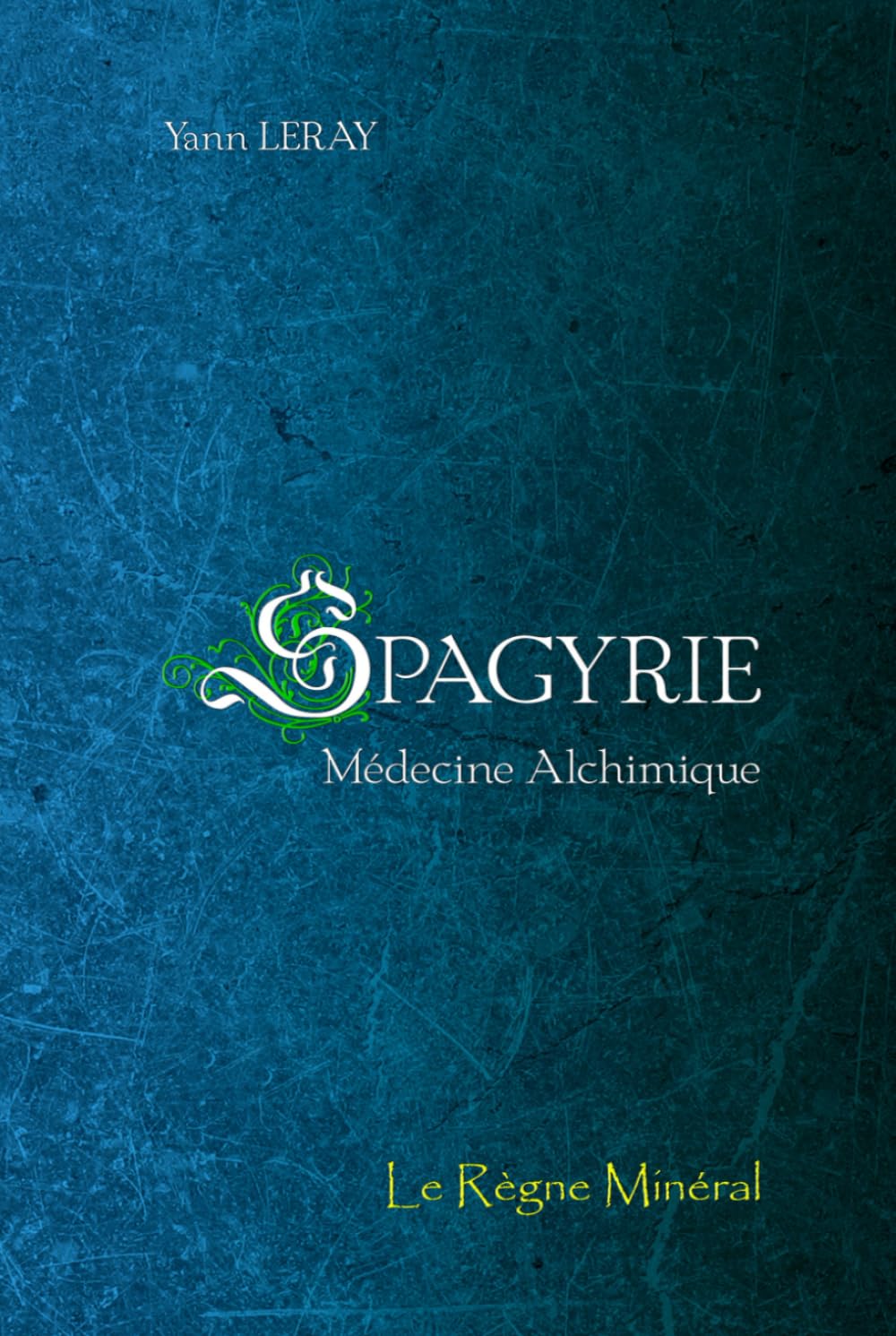 Spagyrie - Médecine Alchimique: Le Règne Minéral