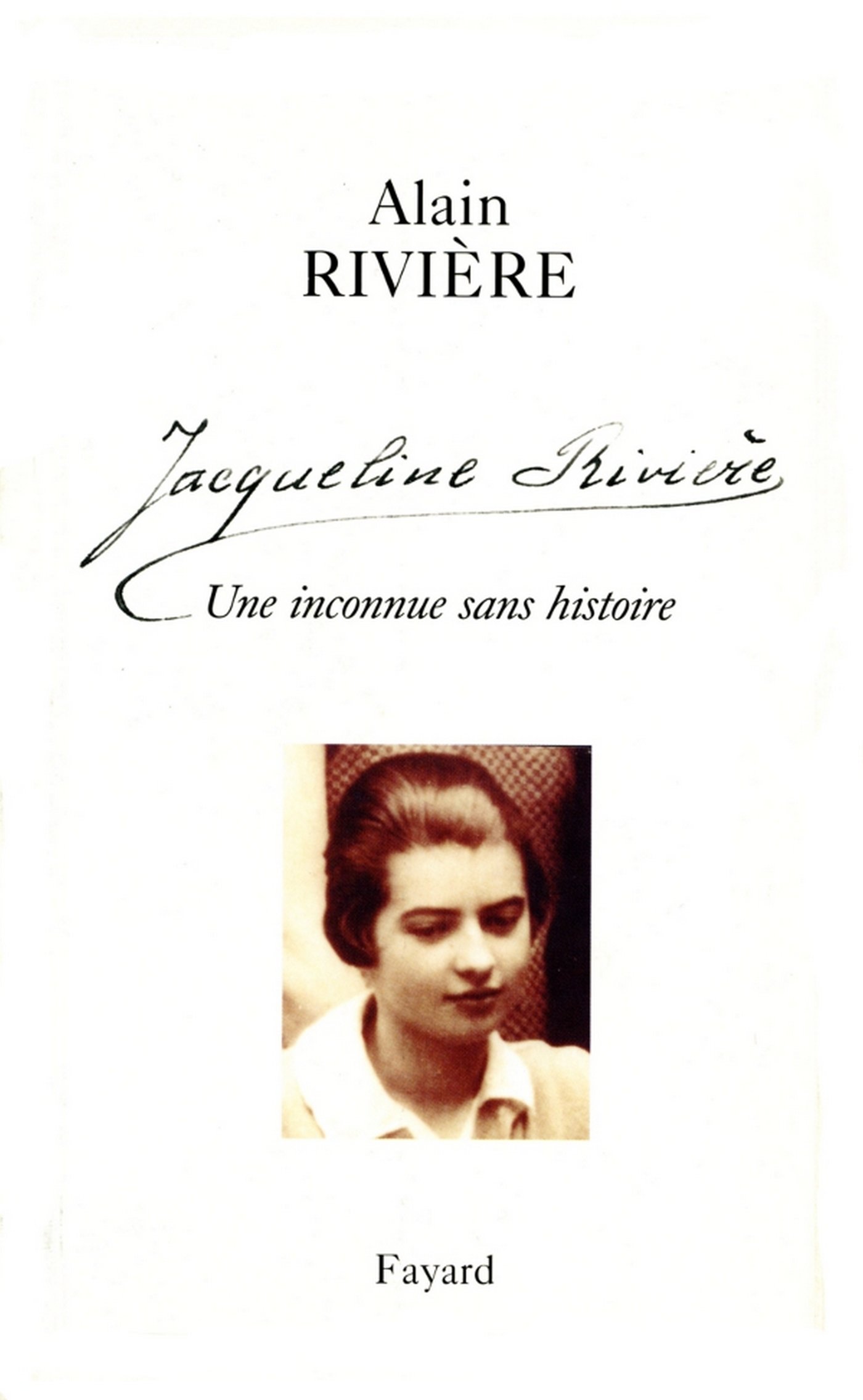 Jacqueline Rivière: Une inconnue sans histoire (Littérature française) (French Edition)
