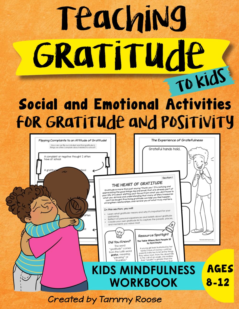 Teaching Gratitude to Kids: Social and Emotional Activities for Gratitude and Positivity Kids Mindfulness Workbook Ages...