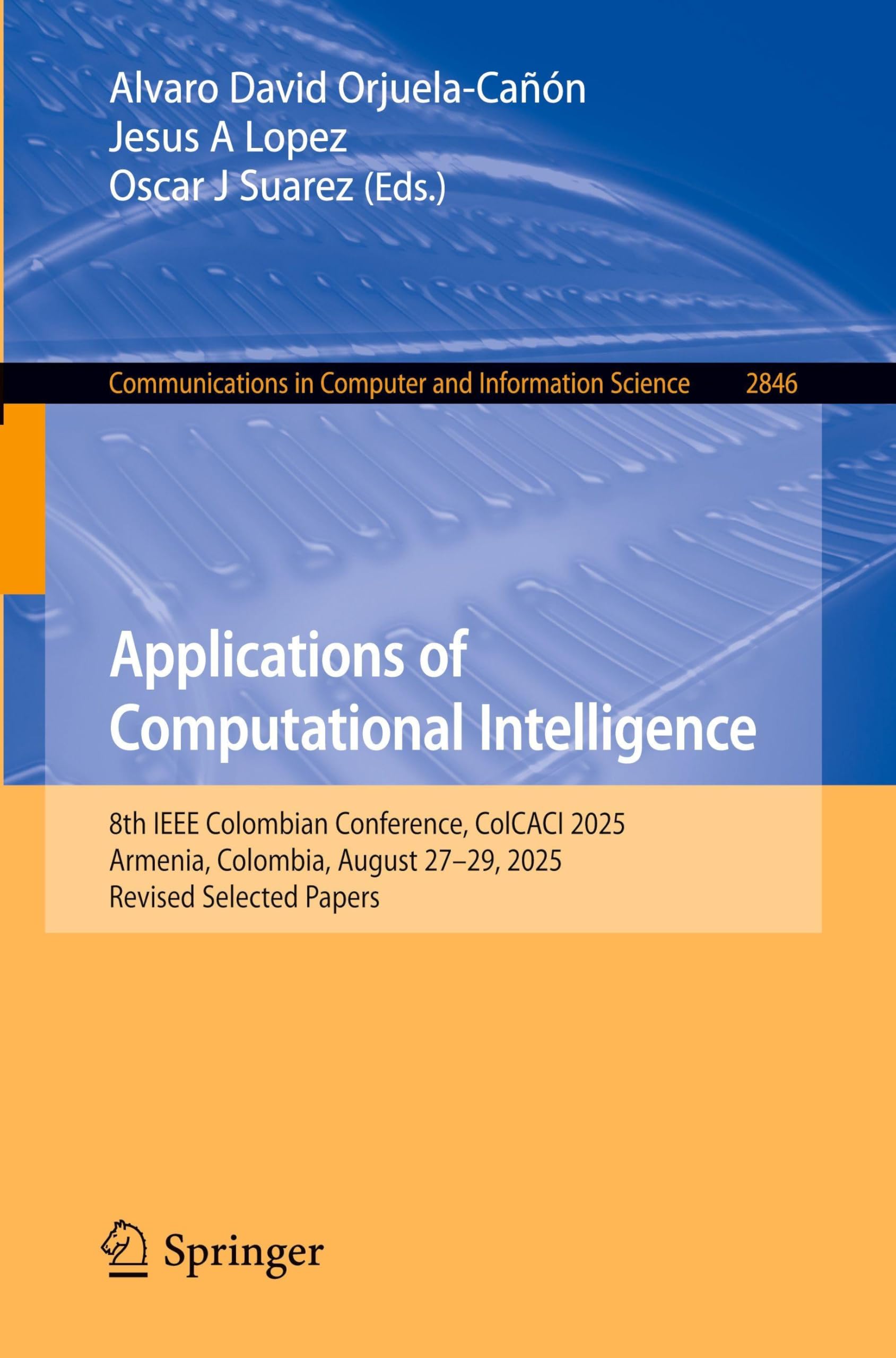 Applications of Computational Intelligence by Alvaro David Or... - 9783032208996