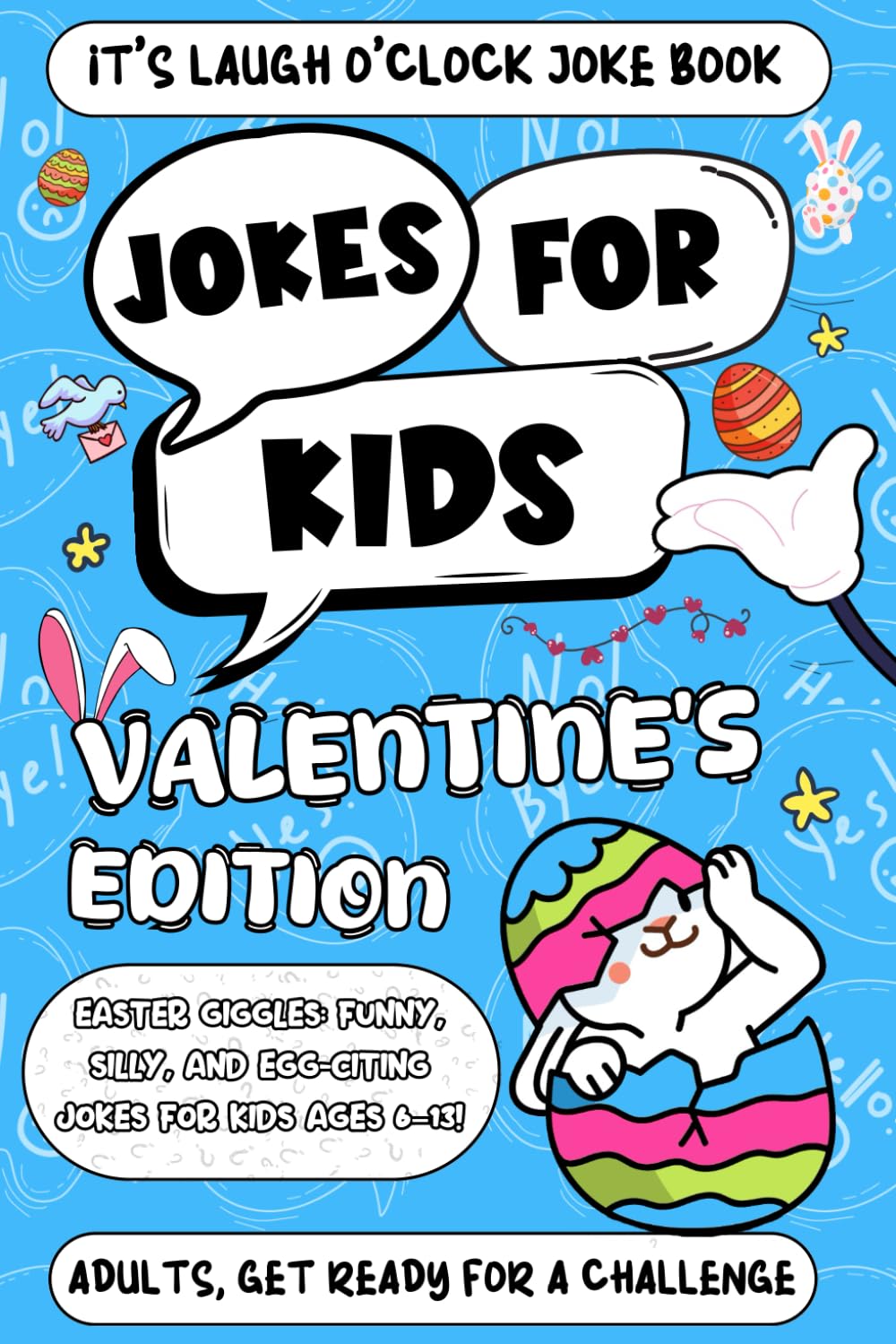 easter gifts for toddlers: Easter Jokes for Kids: Egg-stra Funny Bunny Laughs, Silly Egg Hunt Giggles and Clean Family Fun for Ages 6–13