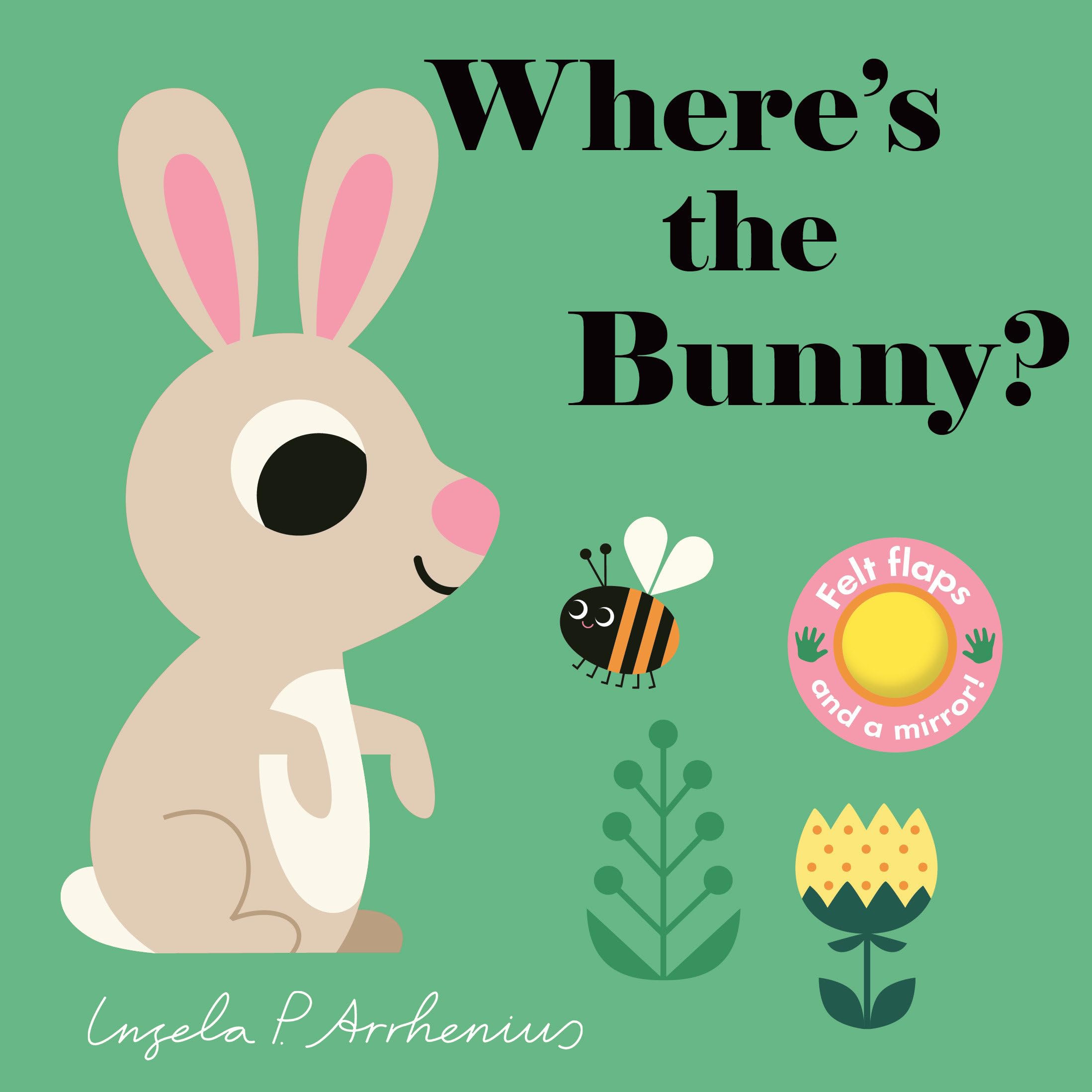 Where's the Bunny?: (An Interactive, Sensory Lift-the-Flap Book with Felt Flaps and a Mirror for Babies & Toddlers. Easter Basket Stuffer Book with a Duckling, Puppy, & Mouse.) Board book – Lift the flap, January 2, 2024