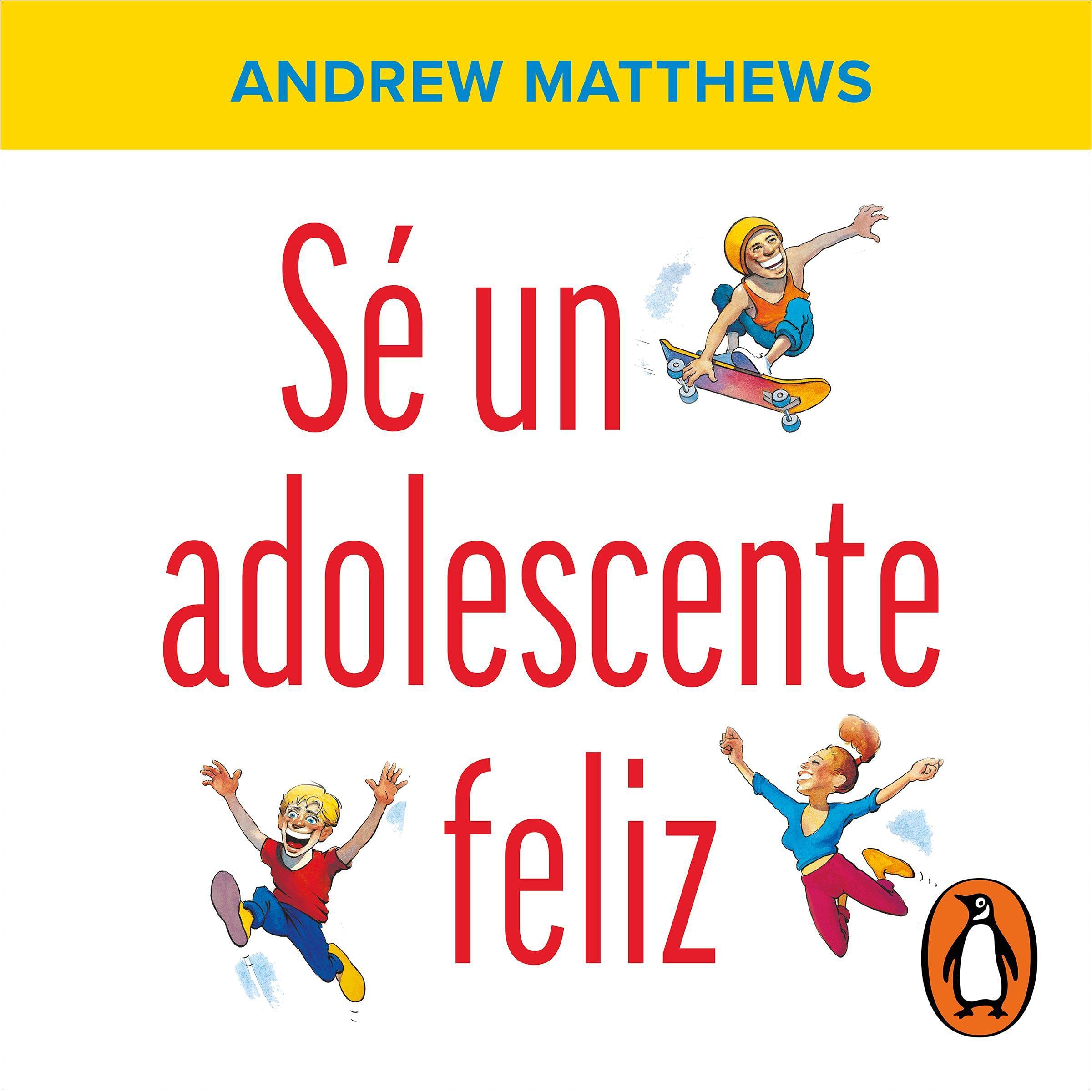 Se un adolescente feliz [Be a Happy Teenager]