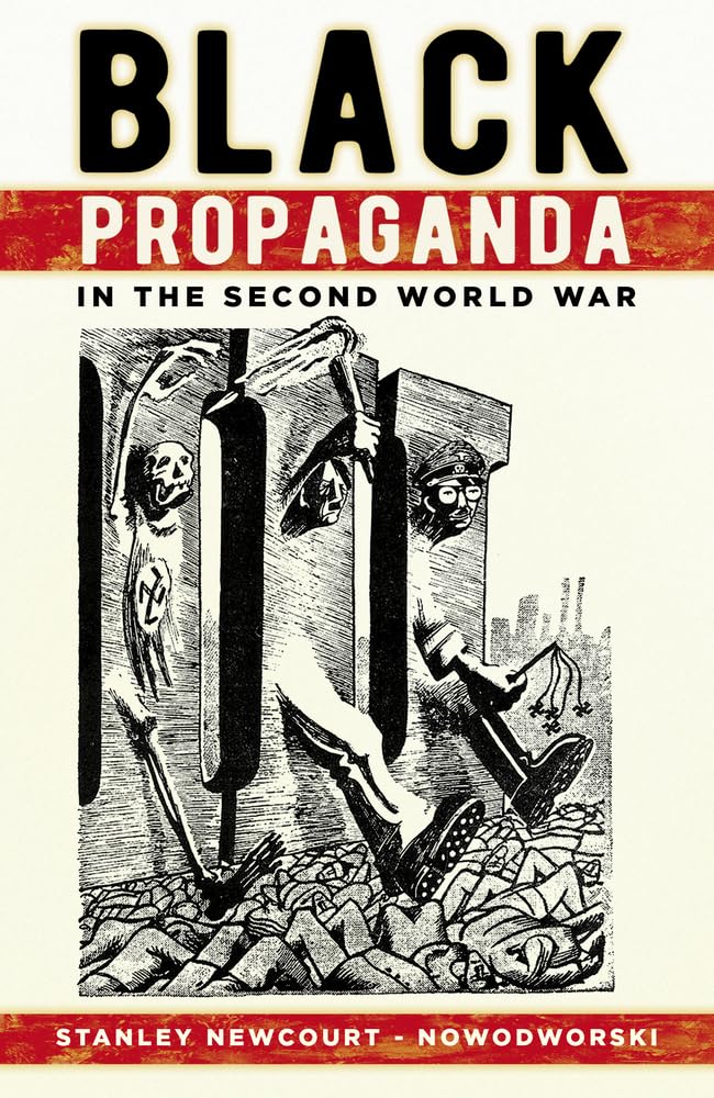 Black Propaganda in the Second World War - 9780750995153