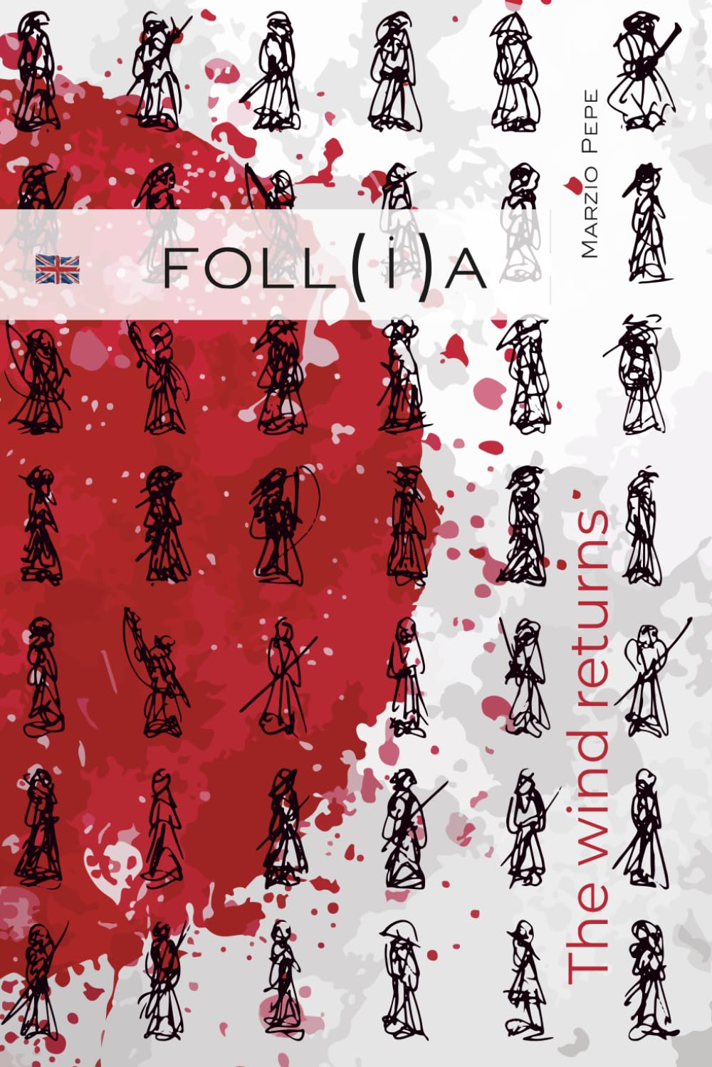 FOLL(i)A - The wind returns: English edition of the Italian novel