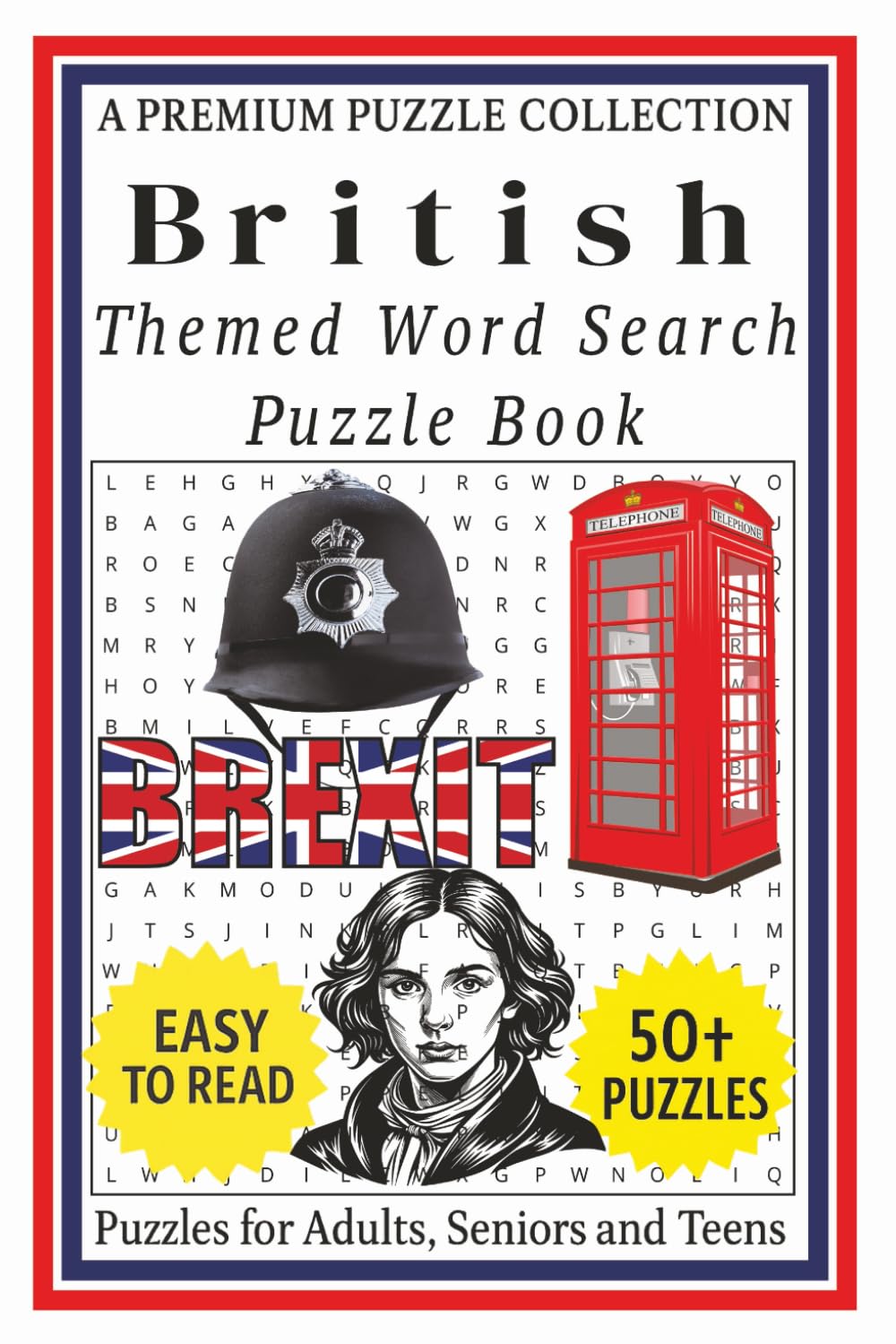 British - Themed Word Search Puzzle Book: 50+ Easy-to-Read British Related Puzzles - For Adults, Seniors, and Teens. (Themed Word Search Puzzles for Adults)