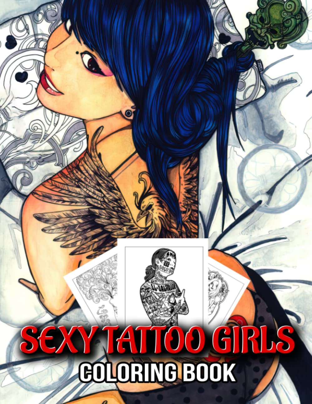 Sexy Tattoo Girls Coloring Book: Sexy & Pretty Girls And Tattoo Designs With Wonderful Illustrations For Adults Anxiety Relief & Relaxation
