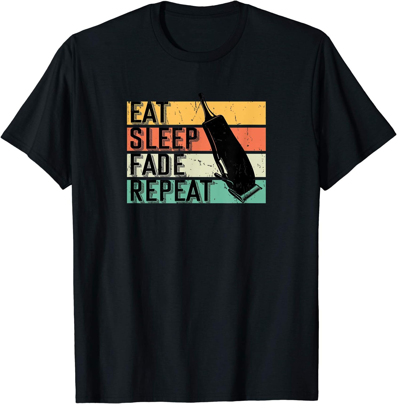 Funny Hairstylist Gifts & Barber GiftsEat Sleep Fade Repeat Barber Gift Hairstylist Barber T-ShirtOEKO-TEX STANDARD 100