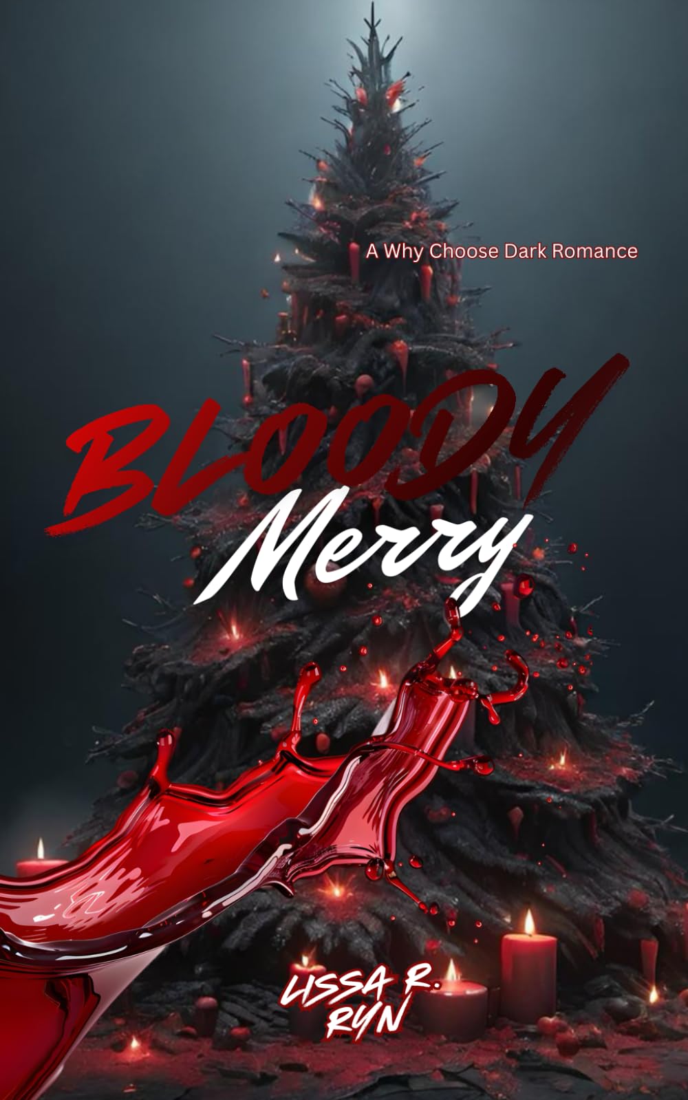 Bloody Merry: A Why Choose Romance