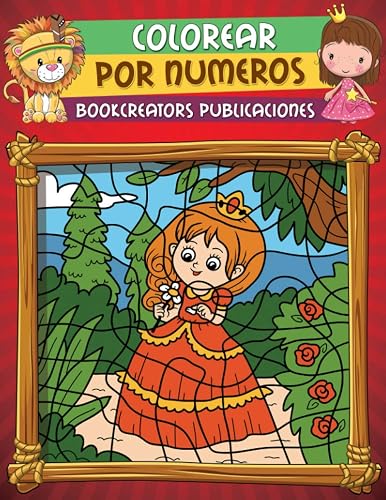 Colorear por Numeros: Libro de Actividades Para Colorear Para niños (Hadas, Princesas, Navidad, Animales, Frutas y Más)