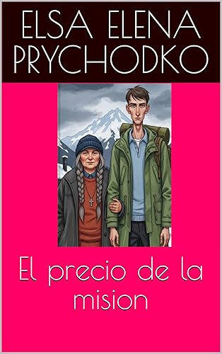 El precio de la mision (Spanish Edition)