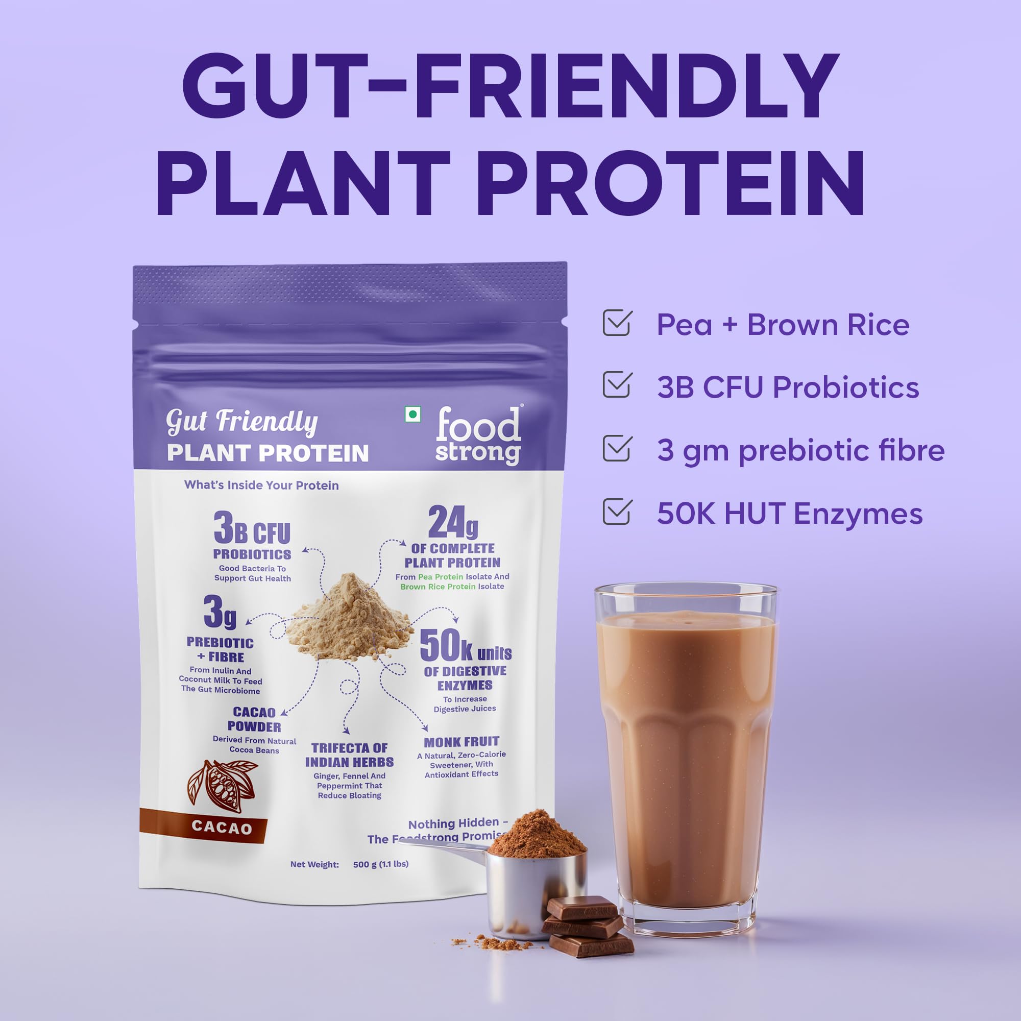 Foodstrong Gut Friendly Plant Protein - Chocolate (Cacao) | 24g Complete Plant Protein with Probiotics, Digestive Enzymes, Prebiotics & Indian Herbs | Vegan | No Sugar | 500g — Amazon image 6