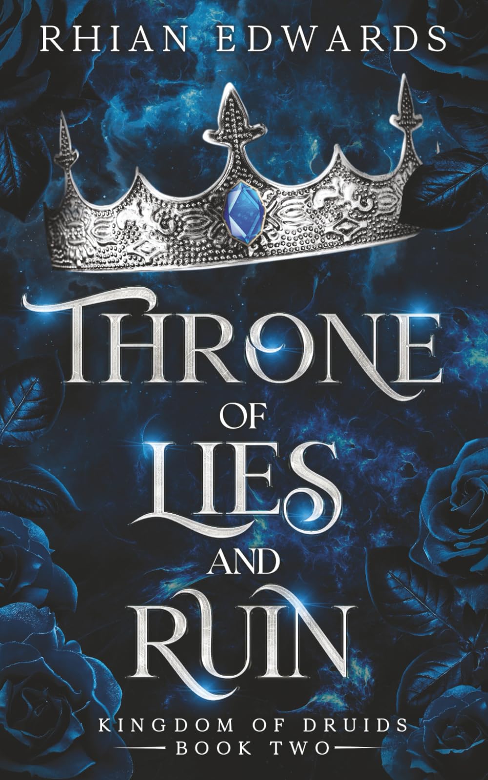 Throne of Lies and Ruin: NA forbidden romance romantasy (Kingdom of Druids)