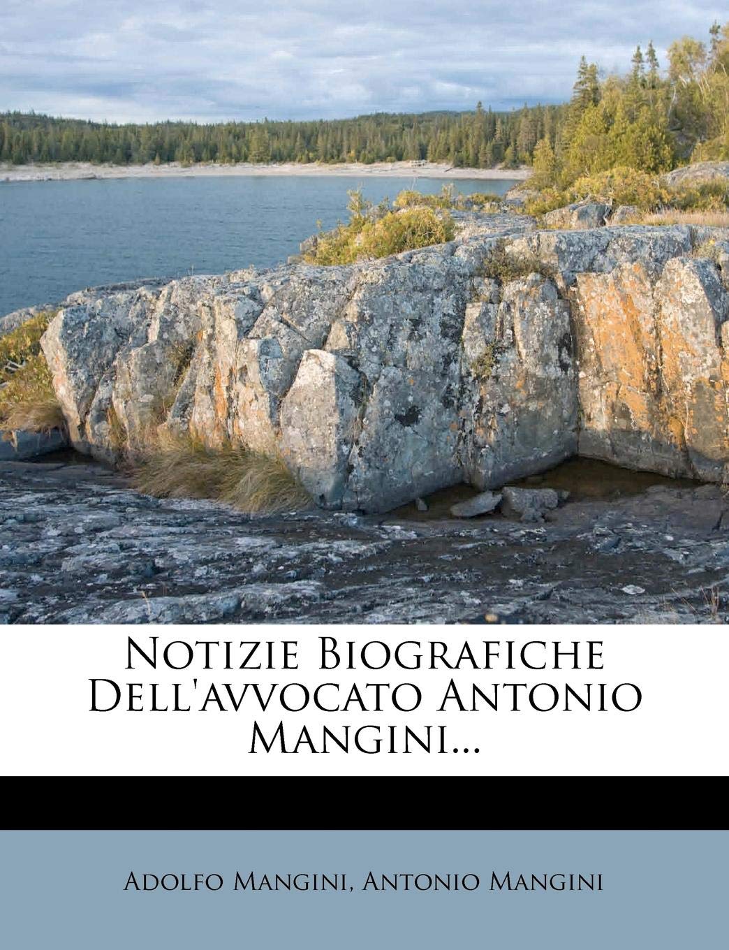 Notizie Biografiche Dell'avvocato Antonio Mangini...