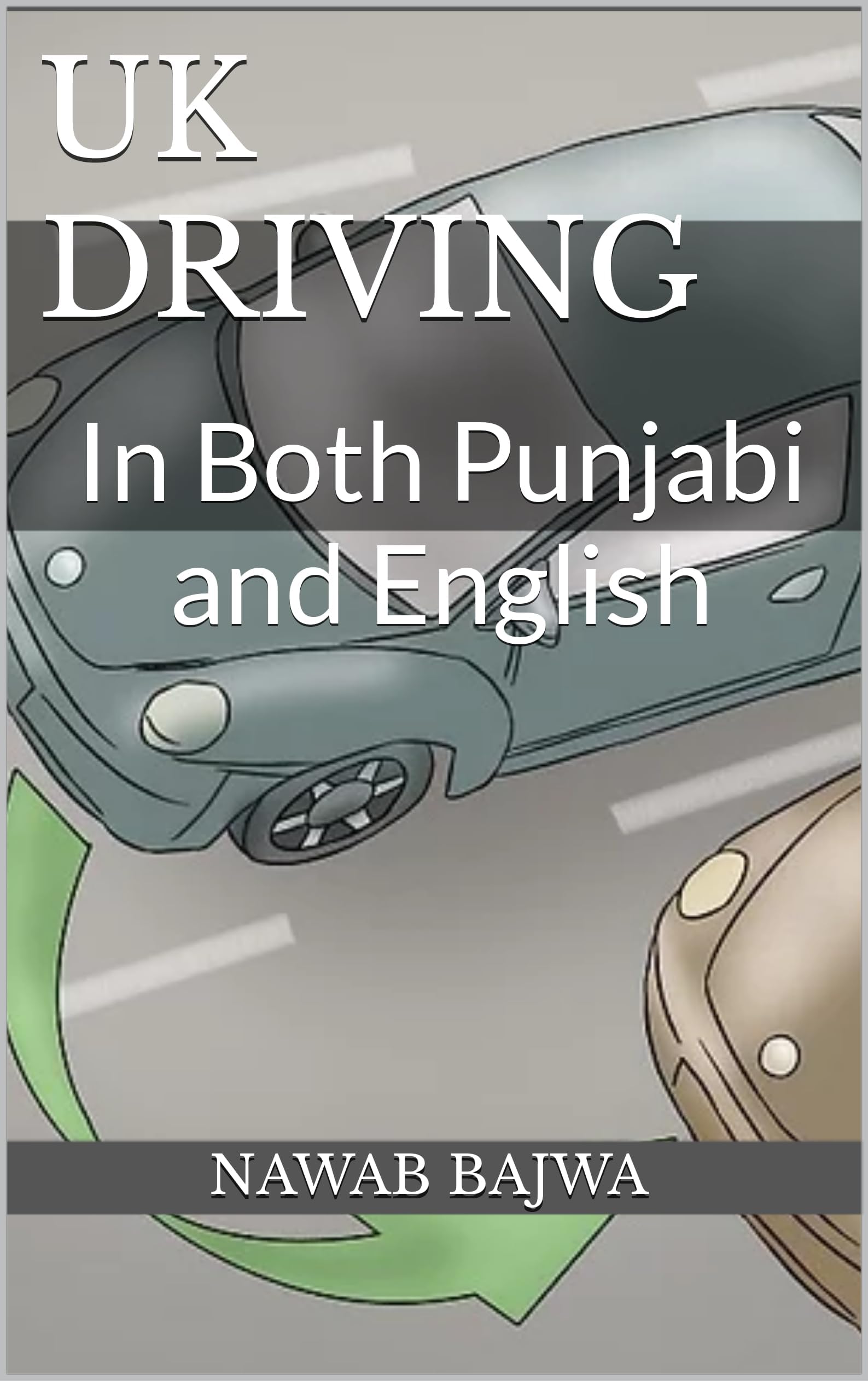 UK Driving: In Both Punjabi and English
