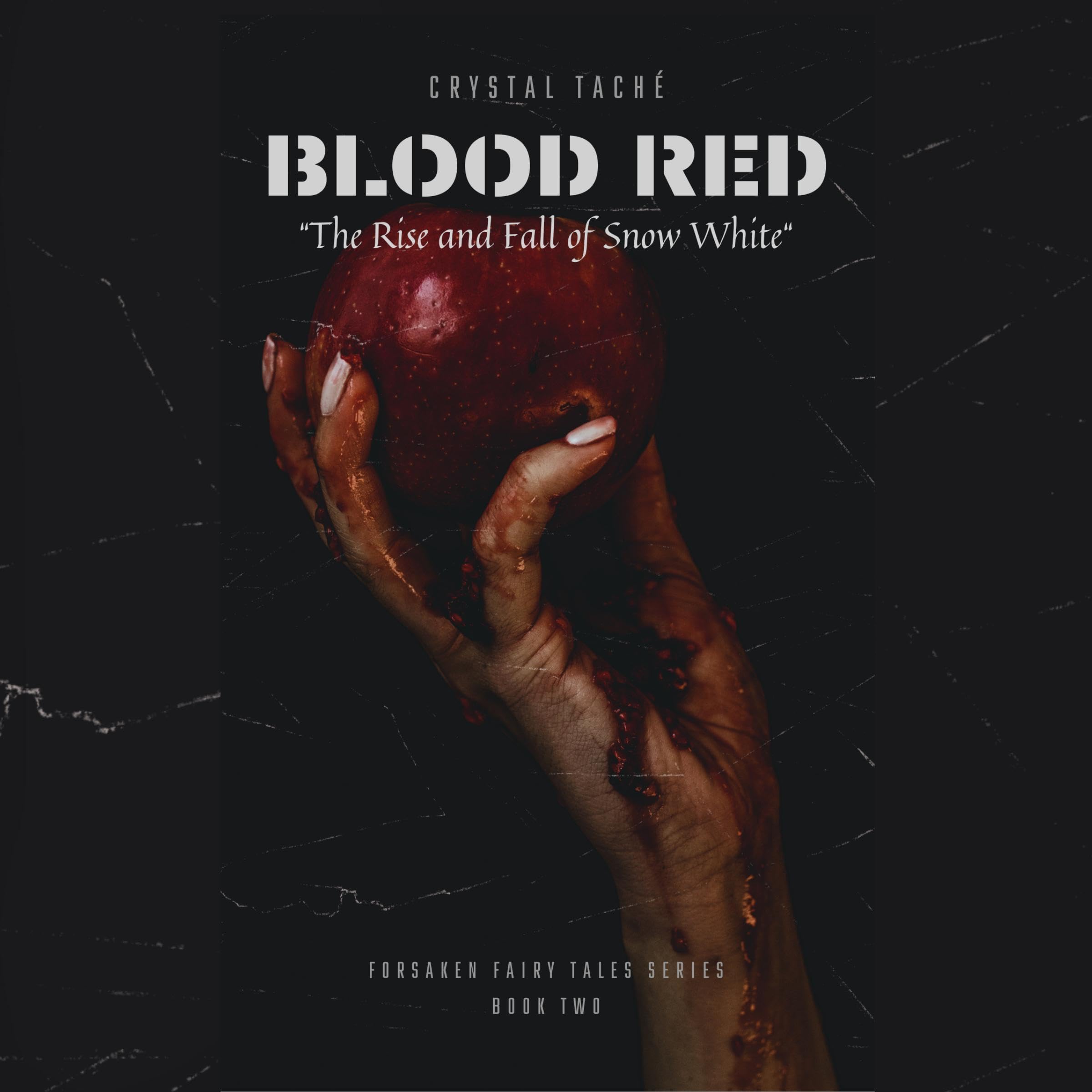 Cover art for Blood Red: The Rise and Fall of Snow White (Forsaken Fairy Tales)