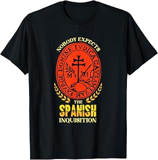 Comedy Tees Nobody Expects the Spanish Inquisition Unisex-Adults T-Shirt Black Small Short Sleeve