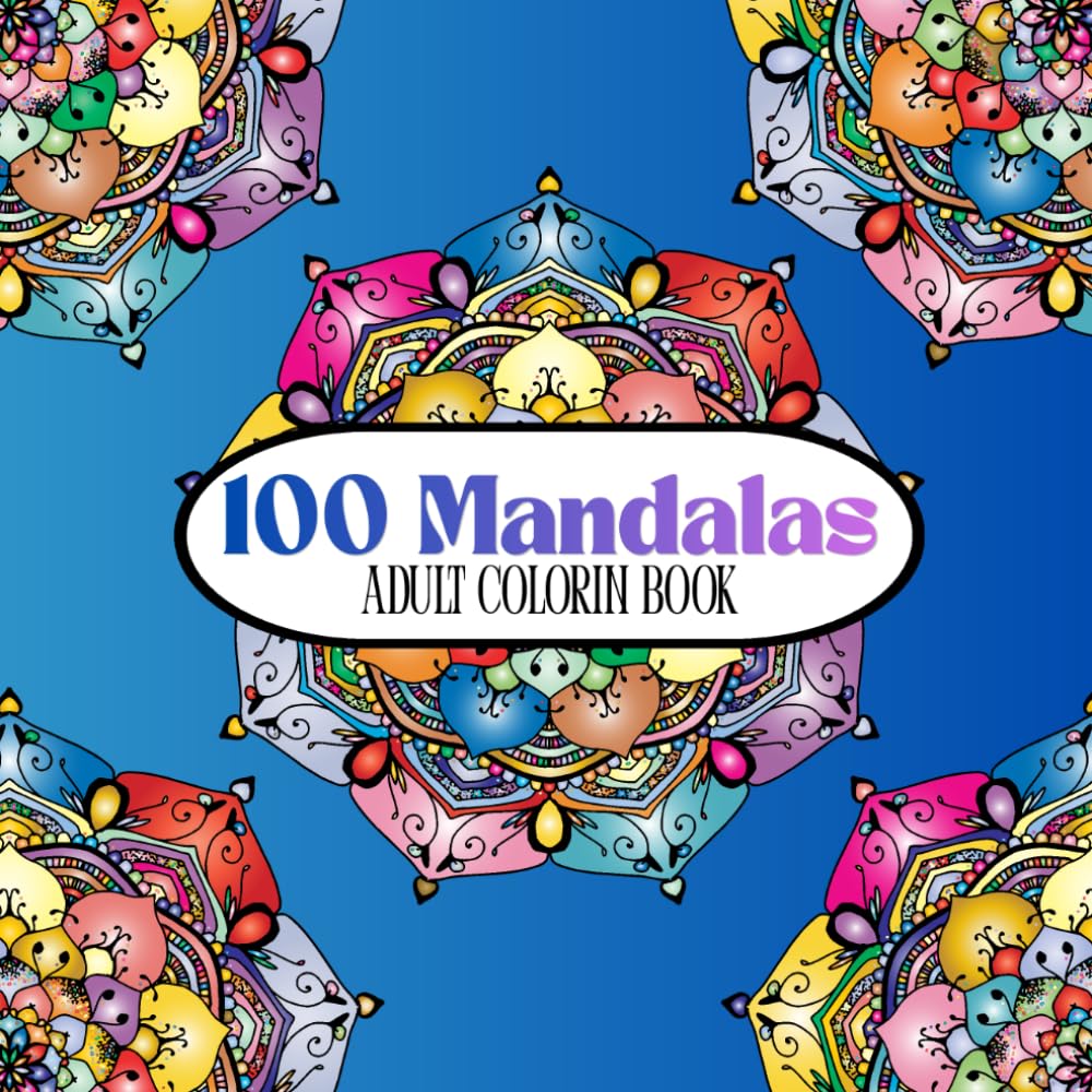 100 Mandalas: Adult coloring book