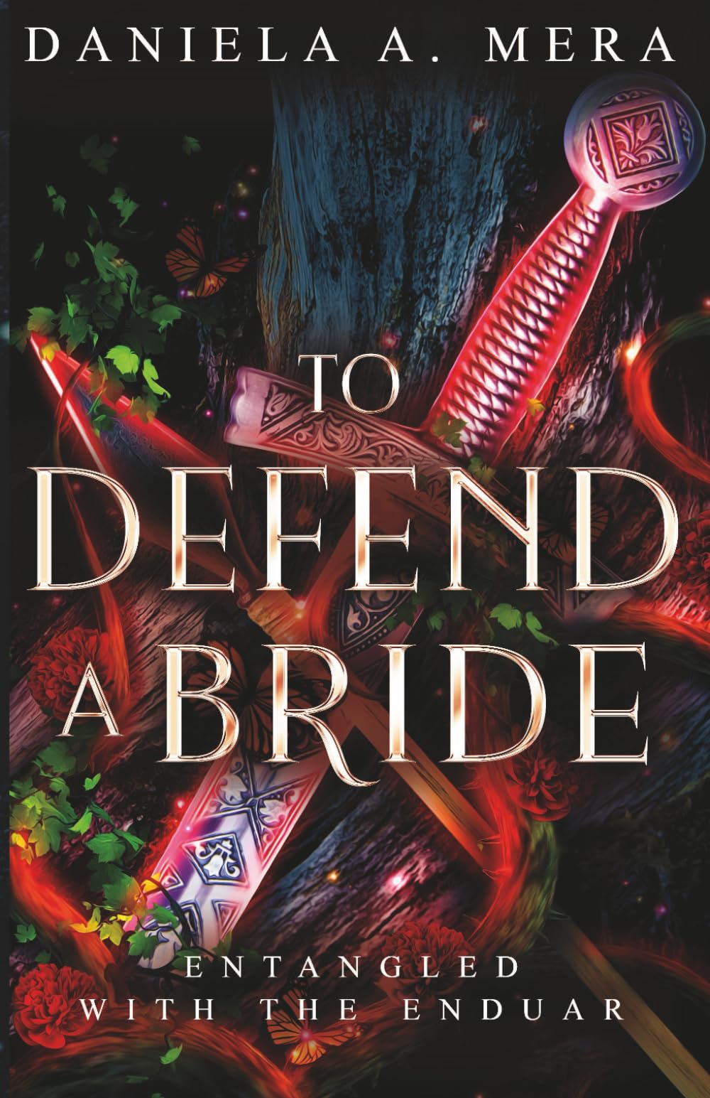 To Defend A Bride: An Enemies to Lovers Bodyguard Fantasy Romance: Entangled with the Enduar