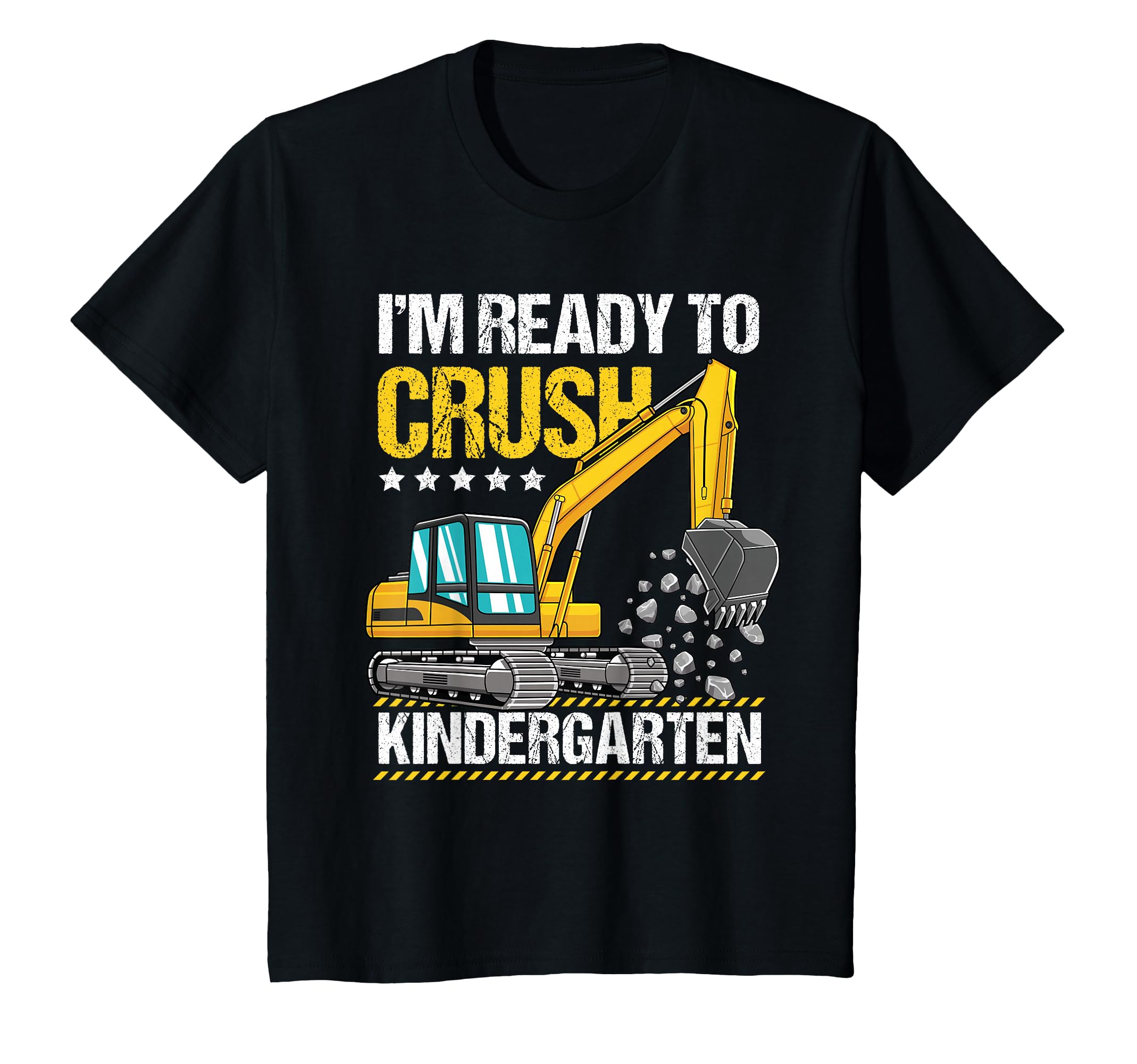 I’m Ready to Crush Kindergarten - Back to School Excavator T-Shirt