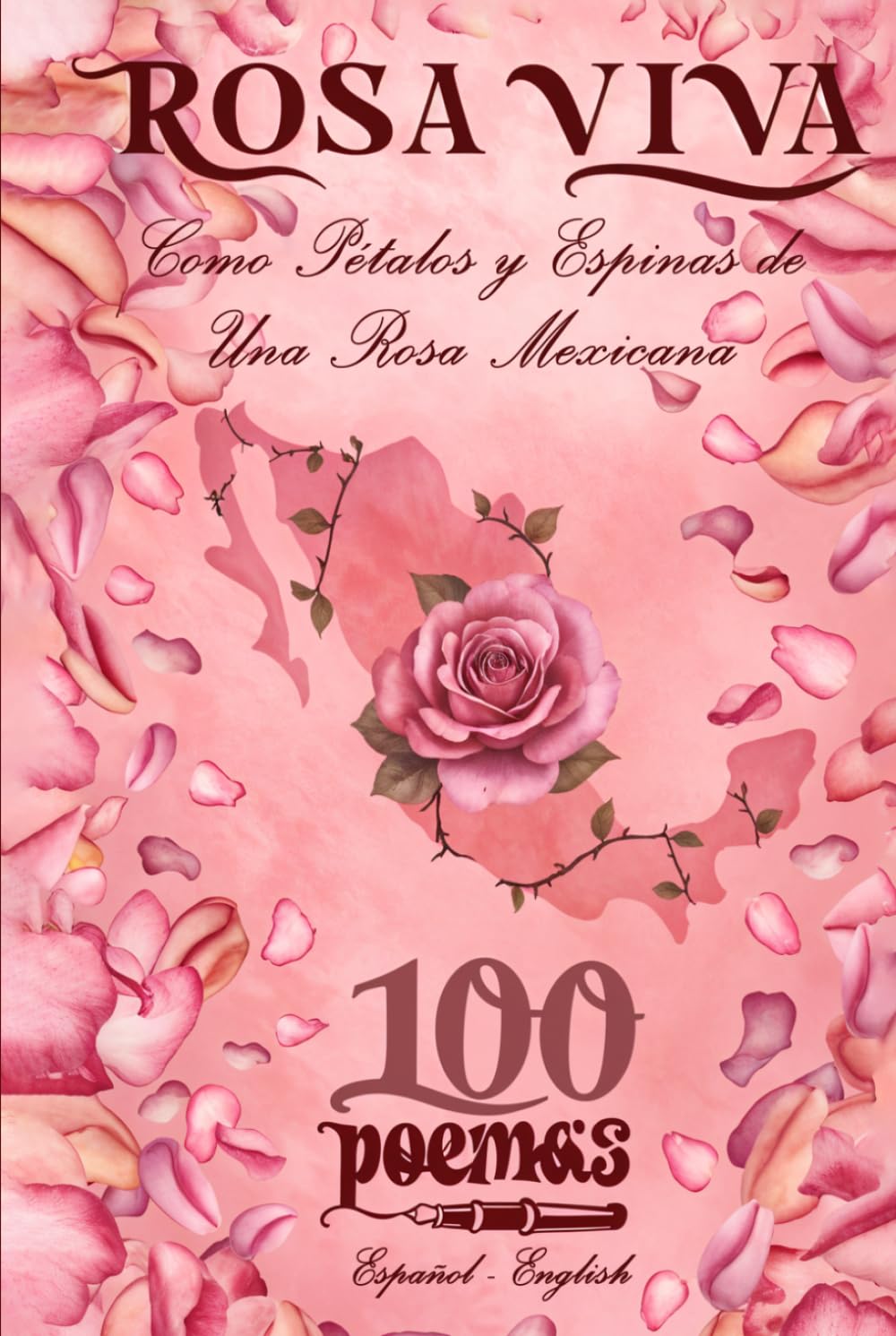 Como Pétalos y Espinas de Una Rosa Mexicana
