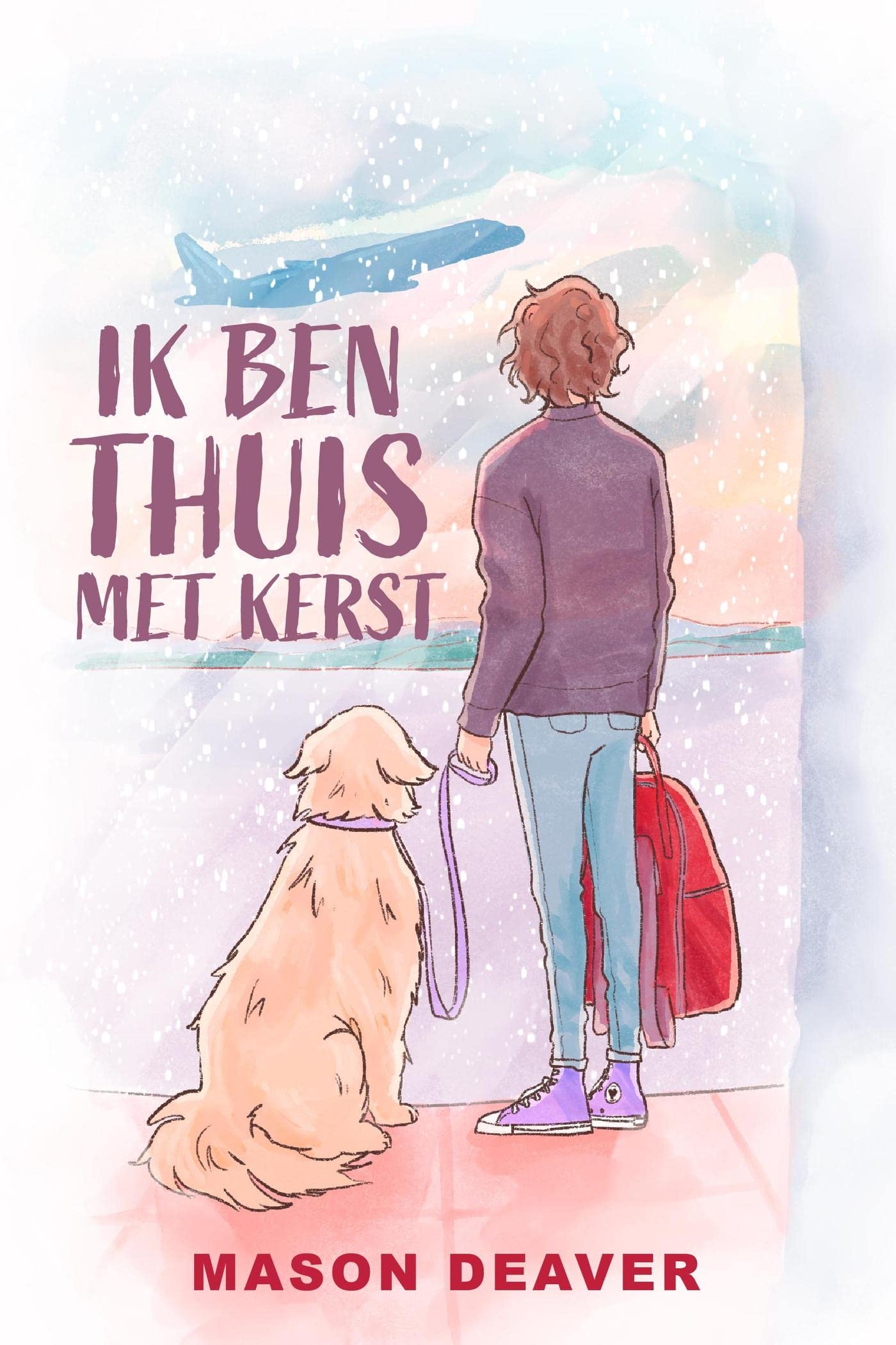 Ik ben thuis met kerst (Ik wens je het allerbeste Book 2) (Dutch Edition)