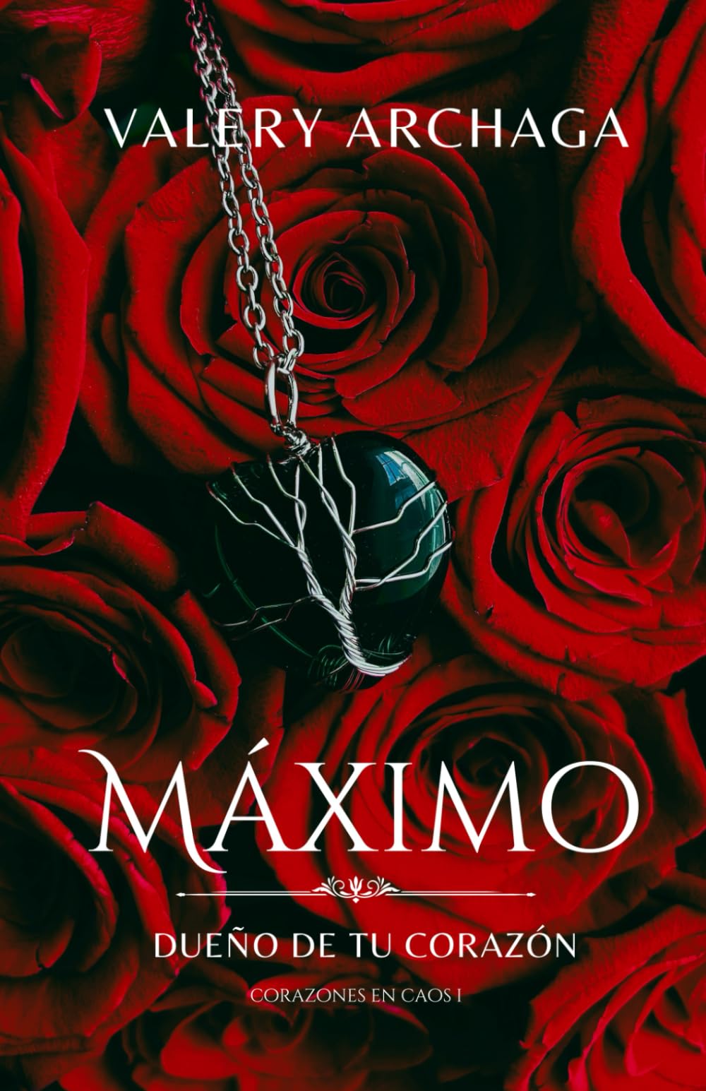 Máximo: Un Vengativo y Doloroso Romance Oscuro (Corazones en Caos) (Spanish Edition)