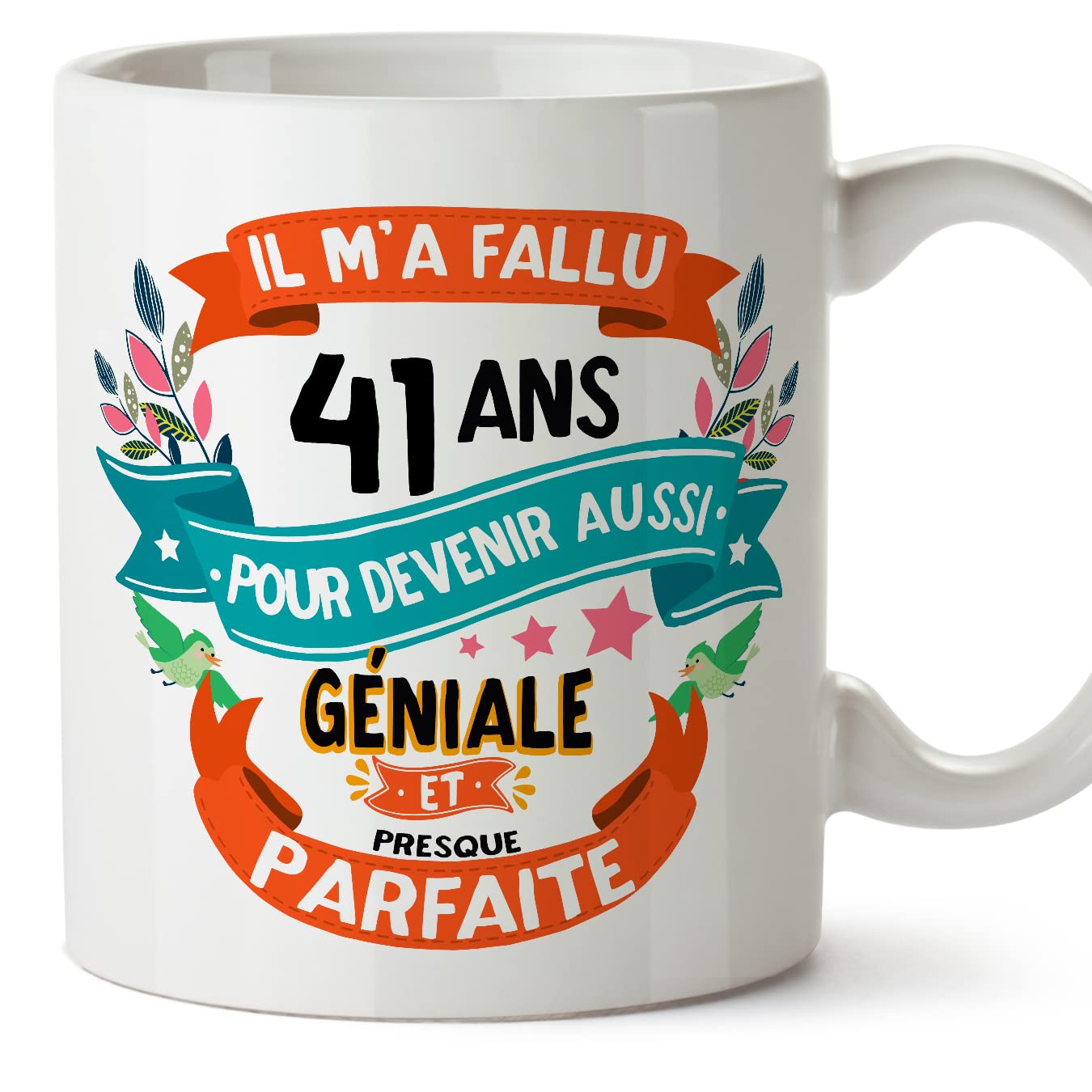 MUGFFINS 41 Birthday Mug - IL M'A FALLU 41 ANS Pour DEVENIR Aussi GENIALE - Funny Anniversary Present - 11 oz