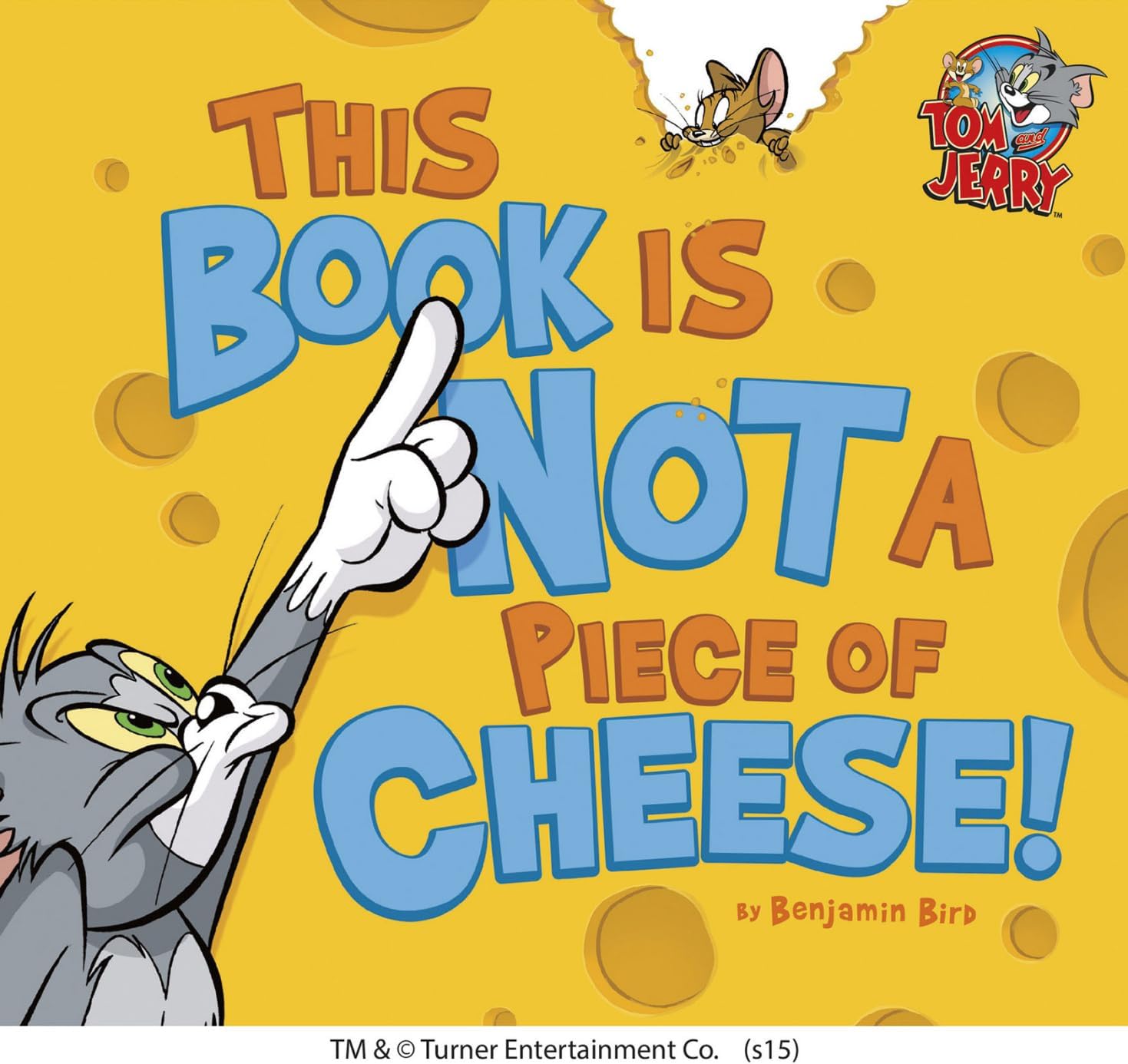 This Book Is Not a Piece of Cheese! (Tom and Jerry)