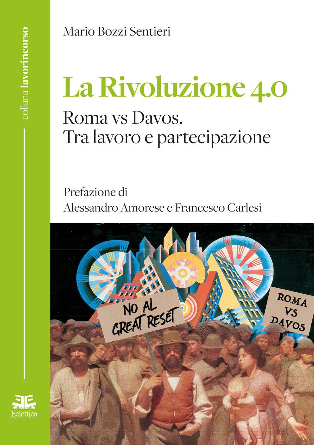 La Rivoluzione 4.0 Roma Vs Davos. Tra Lavoro E Partecipazione - 4