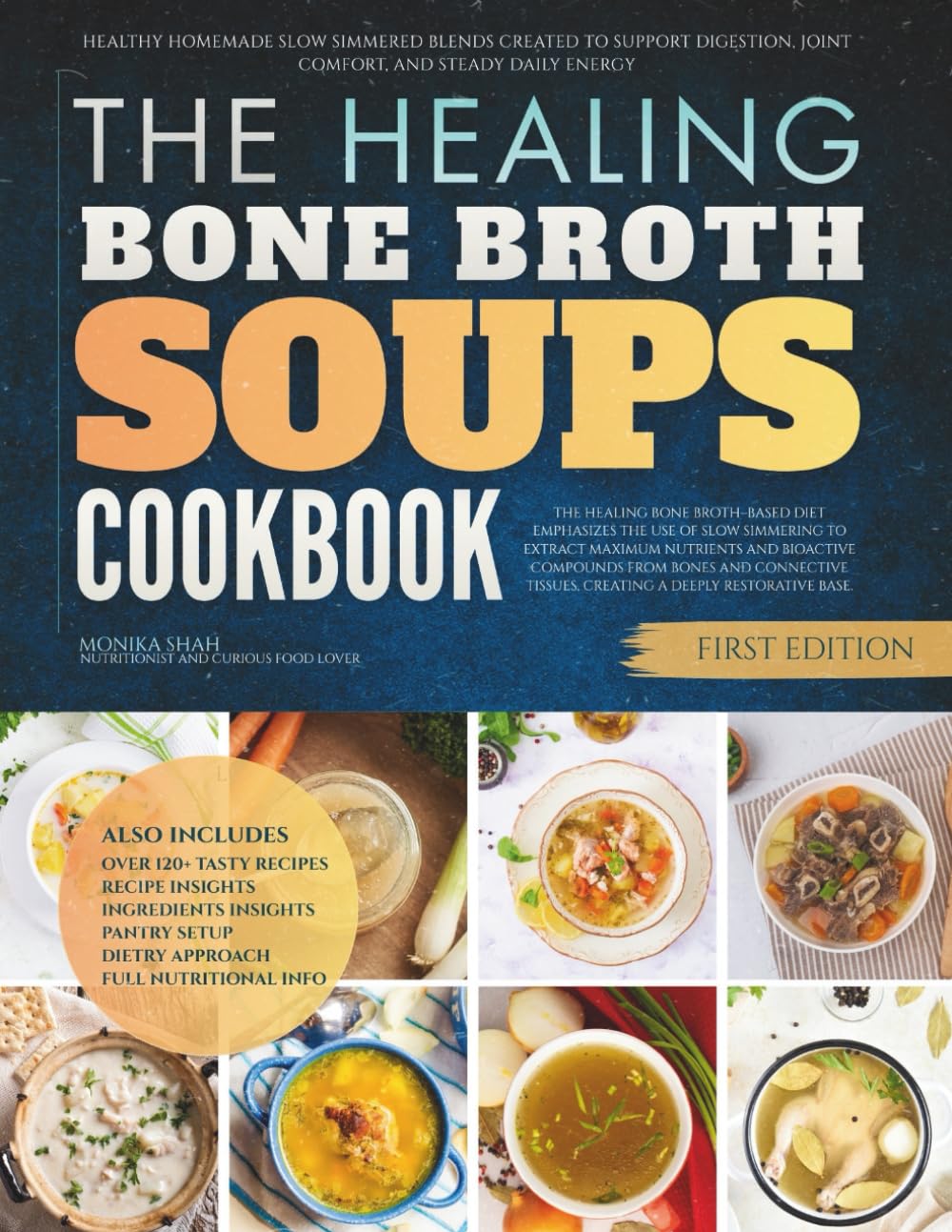 The Healing Bone Broth Soups Cookbook: Healthy Homemade Slow Simmered Blends Created To Support Digestion, Joint Comfort, and Steady Daily Energy (Healing Soups Cookbooks)