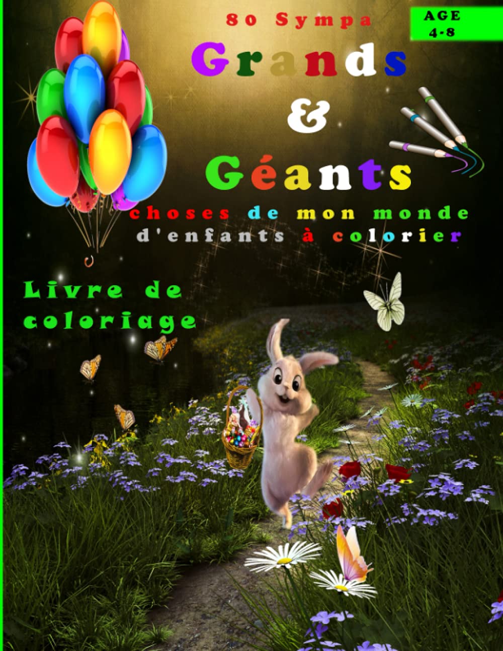 80 sympa grands et géants choses de mon monde d'enfants à colorier: livre de coloriage