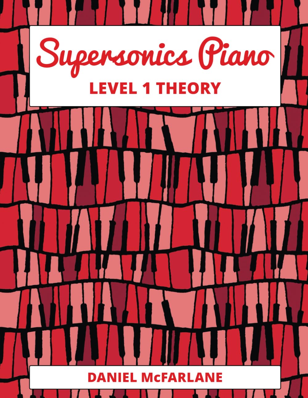 Supersonics: Level 1 Theory (Supersonics Piano Method)