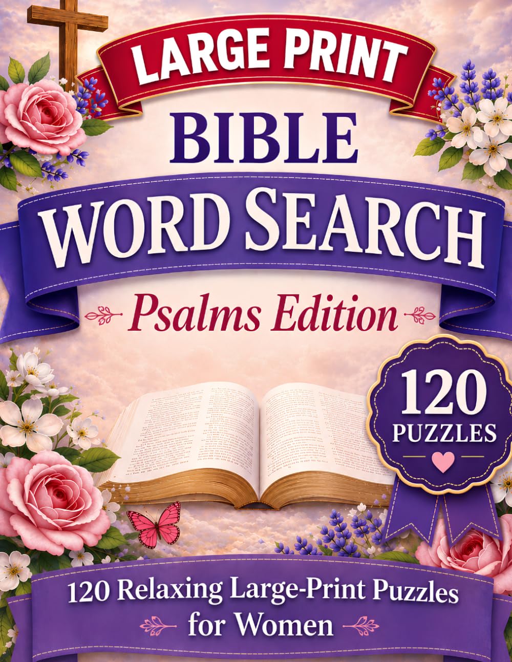 Large Print Bible Word Search – Psalms Edition: 120 KJV Christian Word Search Puzzles for Women and Seniors with Solutions (Large Print Bible Word Search Collection)
