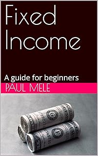 Fixed Income: A guide for beginners