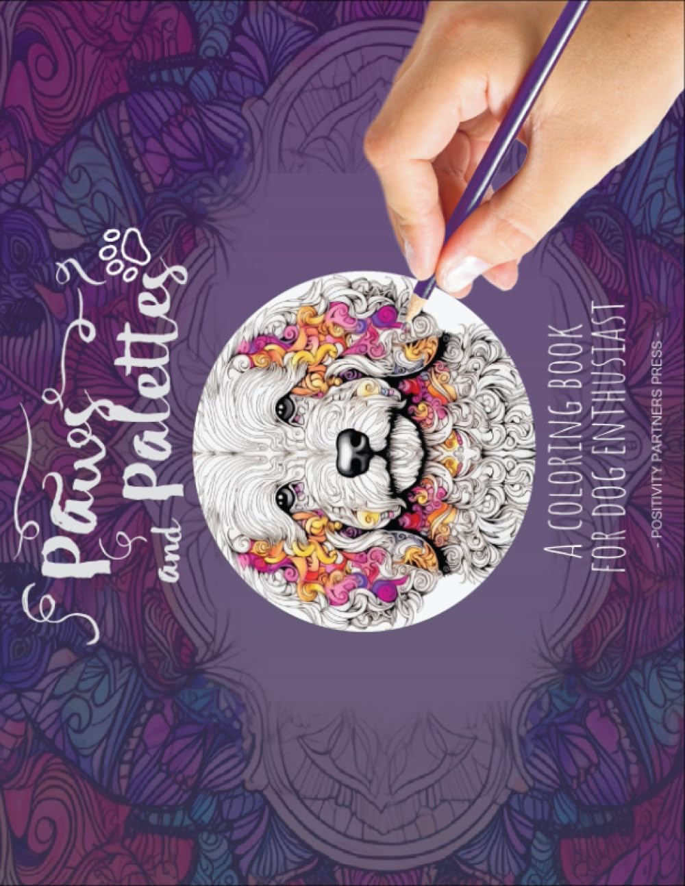 Paws & Palettes: Mindful Coloring Book for Dog Enthusiasts